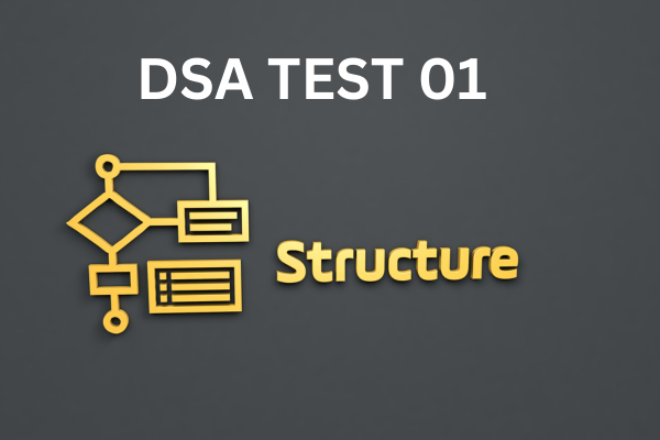 Data Structures & Algorithms - Test01
